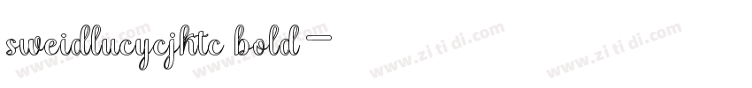 sweidlucycjktc bold字体转换